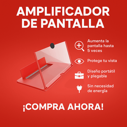 AMPLIFICADOR DE PANTALLA